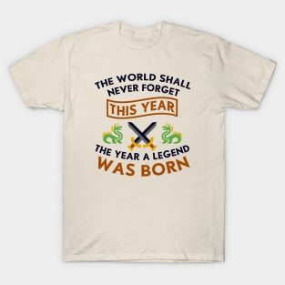 The Year A Legend Was Born Dragons and Swords Design T-Shirt